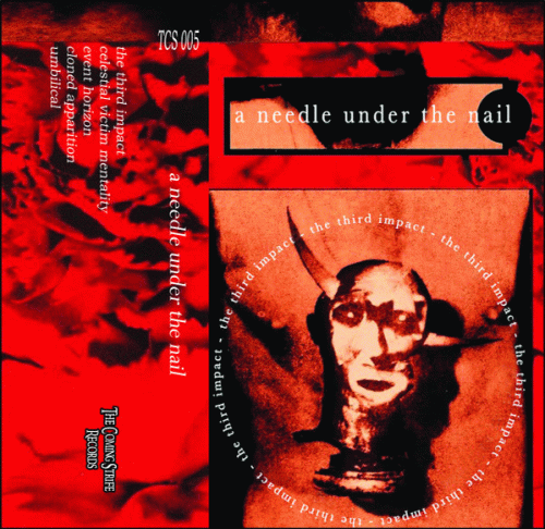 A Needle Under The Nail : The Third Impact